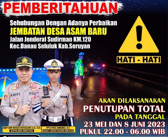 Penutupan Jembatan Asam Baru, Satlantas Polres Seruyan Siagakan Personel