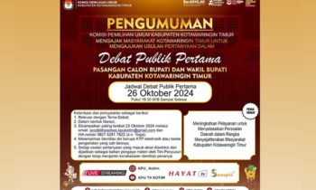 Pengumuman dari KPU Kotim soal debat kandidat pertama Pilkada Kotim.